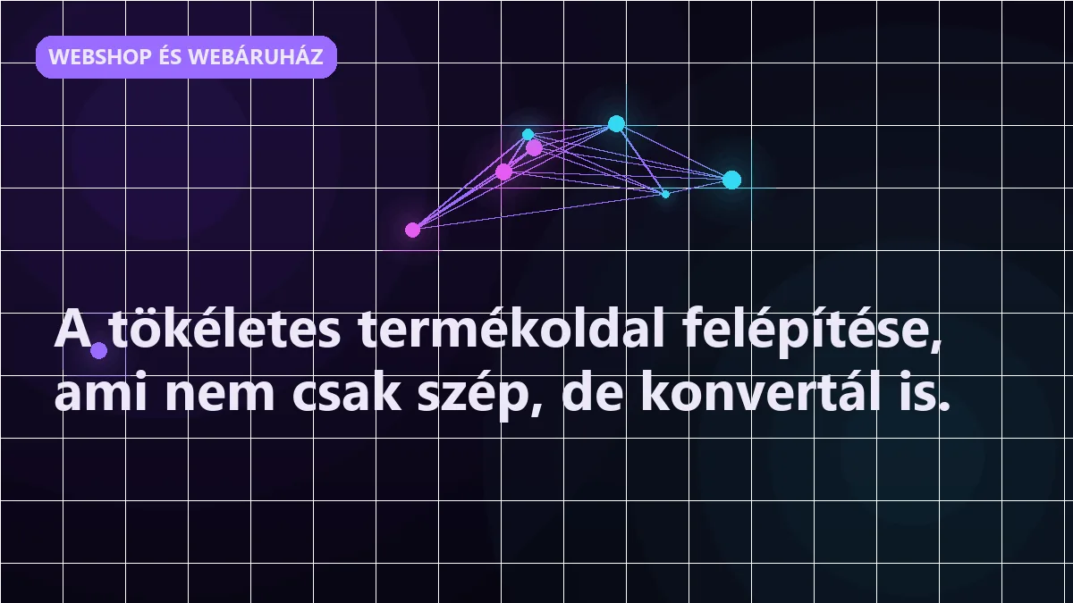 A tökéletes termékoldal felépítése, ami nem csak szép, de konvertál is.