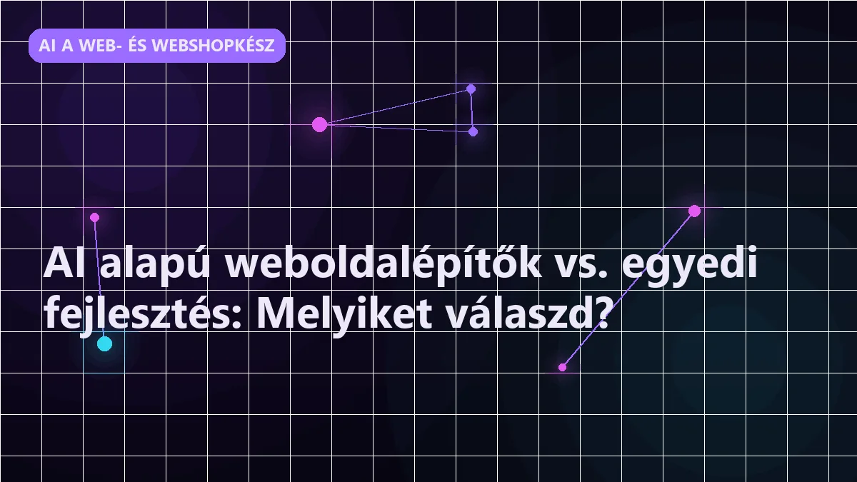 AI alapú weboldalépítők vs. egyedi fejlesztés: Melyiket válaszd?